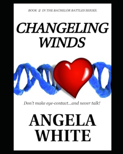 Changeling Winds (The Bachelor Battles, Band 2)