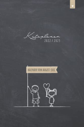 Kita Planer 2022/2023: Treuer Begleiter für ErzieherInnen, Tagesmütter und PädagogInnen | Kalender für Kita und Kindergarten | August 2022 bis Juli 2023 | DIN A5 Softcover