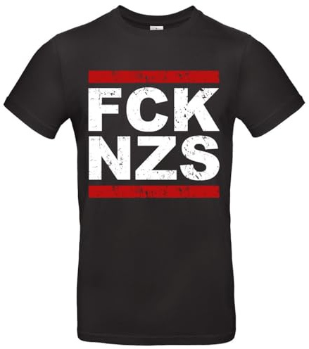 FCK NZS T-Shirt Statement Shirt für Antifaschisten Hochwertige Baumwolle Unisex Aktivisten und Freiheitsliebende