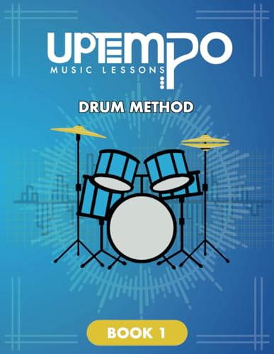 Up Tempo Music Lessons Drum Method: Book 1