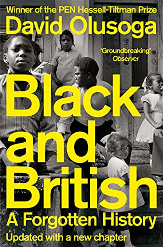 Black and British: A Forgotten History, from the acclaimed historian and star of 'Celebrity Traitors' (Picador Collection) (English Edition)