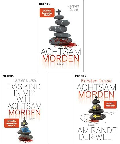 Karsten Dusse-Set: Achtsam morden + Das Kind in mir will achtsam morden + Achtsam morden am Rande der Welt (Achtsam morden, Band 1–3)