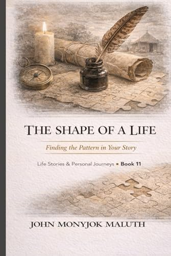 The Shape of a Life: Finding the Pattern in Your Story (The Bridge Set, Band 2)