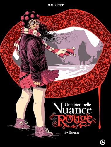 Une bien belle nuance de rouge: Garance (French Edition)