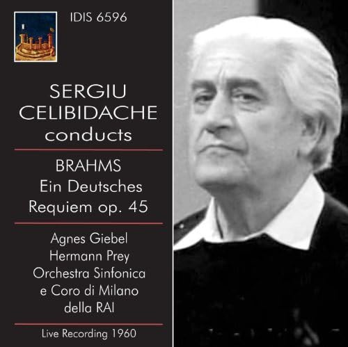 Celibidache Dirigiert Brahms:Ein Deutsches Requiem