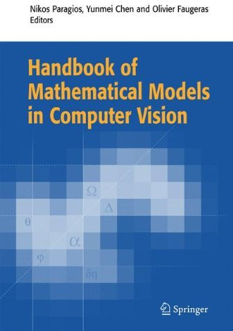[(Handbook of Mathematical Models in Computer Vision )] [Author: Nikos Paragios] [Nov-2010]