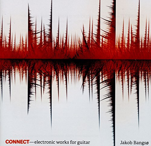 Connect - electronic works for guitar