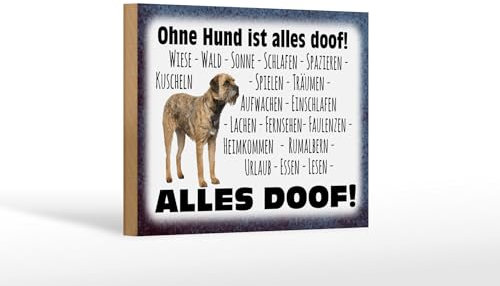FEMER Holzschild Spruch 18x12cm ohne Hund ist Alles doof