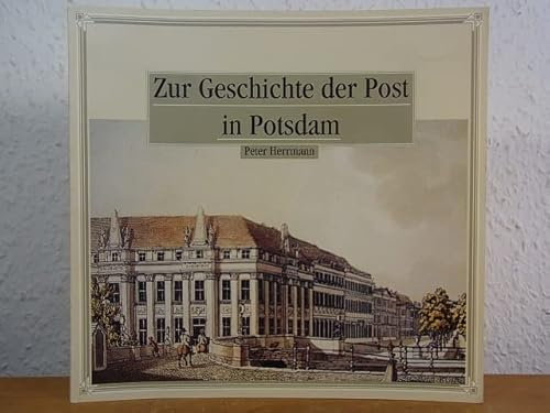 Zur Geschichte der Post in Potsdam