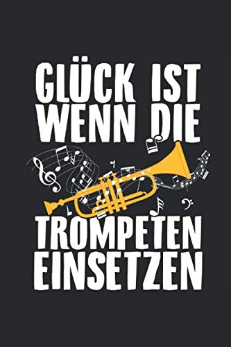 Trompeten Glück: Notenheft: A5 120 Seiten Notenblock Trompete Trompeter Musiknoten Musik