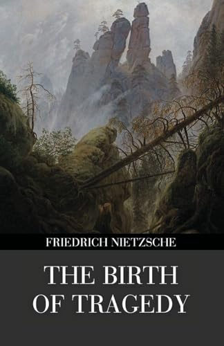 The Birth of Tragedy (Polis & Praxis Gray Series): Out of the Spirit of Music