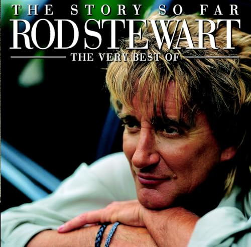 The Story So Far - The Very Best of Rod Stewart