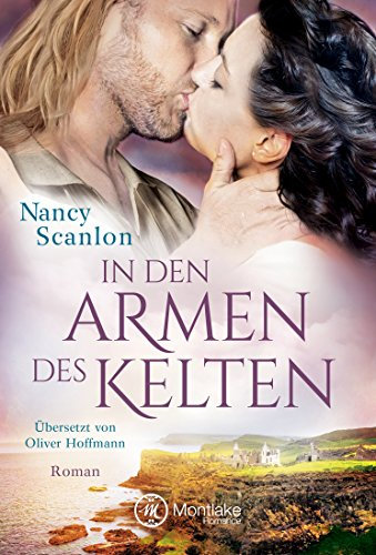 In den Armen des Kelten (Celtic Connections 1)