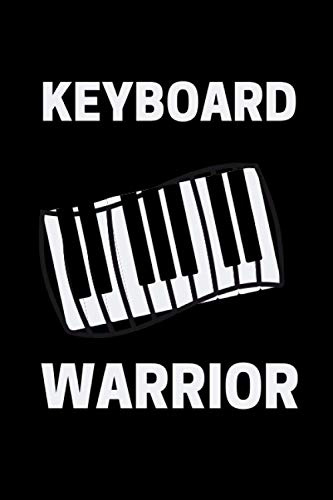 Keyboard Warrior: Pianist Notebook With 120 Lined Pages, A Great Gift Idea For Piano Players