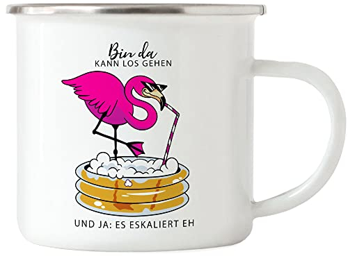 Hey!Print Bin da kann los gehen Emaille Tasse Flamingo Eskalieren Party Mädelsabend JGA Junggesellinnenabschied Urlaub Freundin