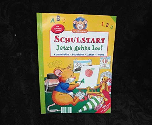 Leo Lausemaus. Schulstart. Jetzt geht’s los! Konzentration, Buchstaben, Zahlen, Worte.