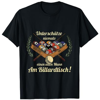 Billard alter Mann Geschenkidee T-Shirt
