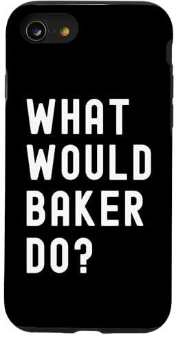 What Would Baker Do? Case for iPhone SE (2020) / 7 / 8