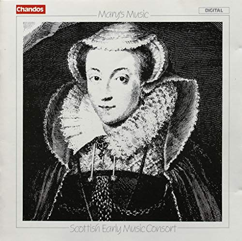 Mary's Music (Time of Mary Queen of Scotts)
