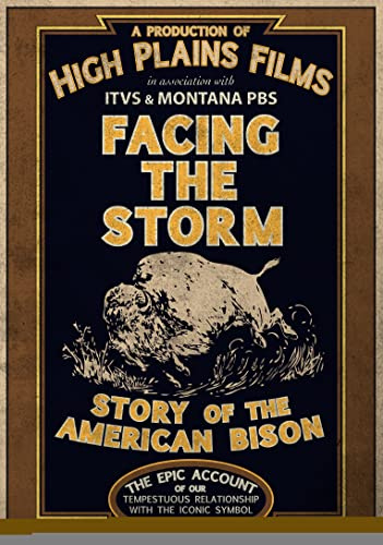 Facing The Storm: Story Of The American Bison