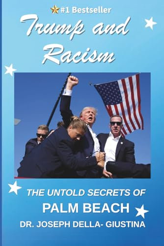 Trump and Racism: The UNTOLD Secrets of Palm Beach