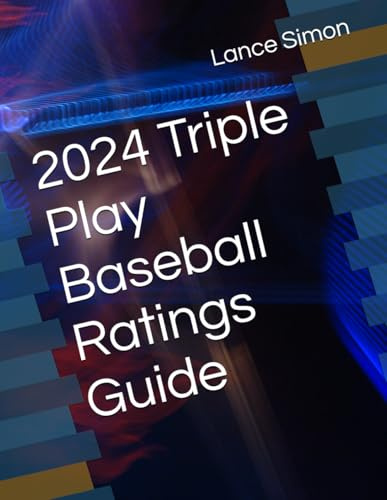 2024 Triple Play Baseball Ratings Guide
