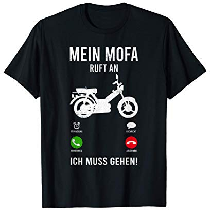 Mein Mofa Ruft An Mokick Moped Fahrer Geschenk Motorroller T-Shirt