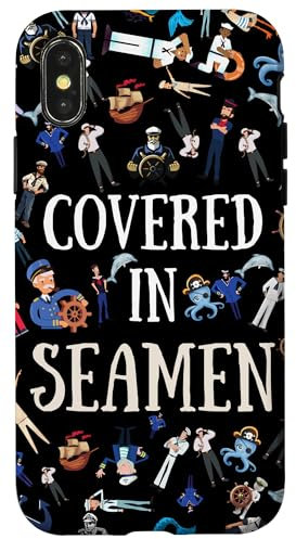iPhone X/XS Gag Joke Covered In Seamen Funny Phone Case