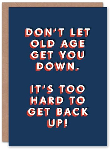 Artery8 Hard To Get Back Up Old Age Joke Funny For Him Birthday Card