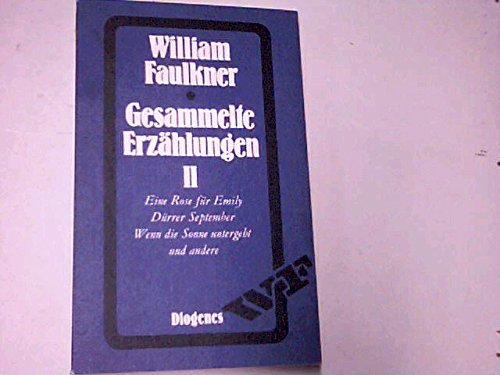 Eine Rose für Emily : ges. Erzählungen II. ; 3257200412
