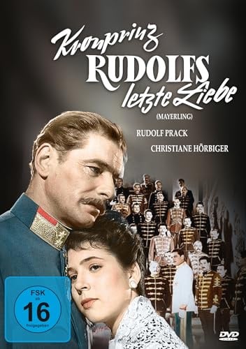 Kronprinz Rudolfs letzte Liebe (Mayerling) (Neuauflage)
