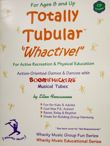 Totally Tubular Whactive w/CD (for Active Recreation and Physical Education, Volume 1)