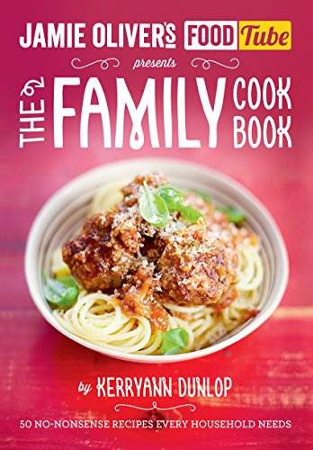 Jamie's Food Tube: The Family Cookbook (Jamie Olivers Food Tube) (English Edition)