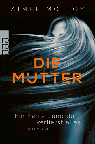 Die Mutter: Ein Fehler, und du verlierst alles