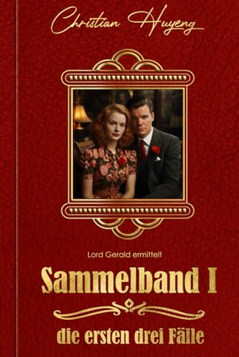 Sammelband I: Die ersten drei Fälle (Lord Gerald ermittelt)