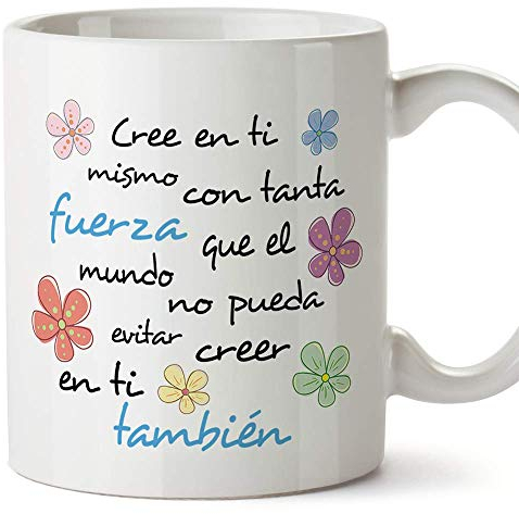 MUGFFINS Taza con Frase Motivacional - Cree en ti Mismo con tanta Fuerza - 350 ml - Tazas Originales de Desayuno para Regalar a Amigas Amigos y Seres Queridos