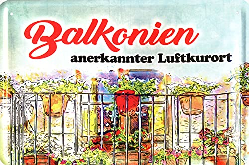 Geschenkeparadies 24 Blechschild Balkonien anerkannter Luftkurort Balkon