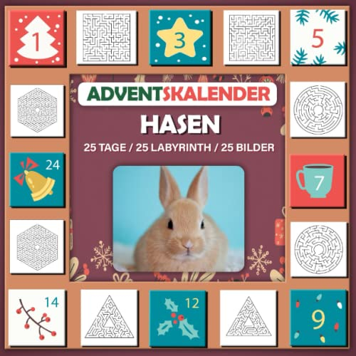 Labyrinth Adventskalender 2023 Buch: Mit Bild von Hasen, schönes Geschenk für Kinder Hasen lieben 25 Tage / 25 Labyrinth / 25 Bilder