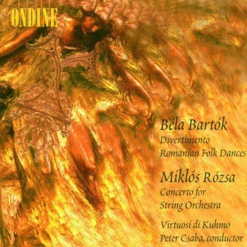 Bartok: Divertimento / Romanian Folk Dances; Rozsa: Concerto for String Orchestra