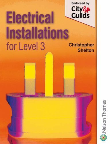 Electrical Installations for NVQ Level 3 by Shelton, Christopher ( 2006 )