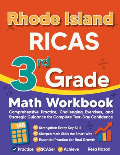 Rhode Island RICAS 3rd Grade Math Workbook: Comprehensive Practice, Challenging Exercises, and Strategic Guidance for Complete Test-Day Confidence