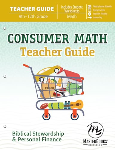 Consumer Math Teacher Guide: Biblical Stewardship & Personal Finance