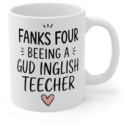TheMugVault Funny English Teacher Mug – Thanks for Being A Gud Inglish Teecher – Thank You Teacher Gift, Teaching Assistant Present, End of School Year Mug (White 11oz, Mug)