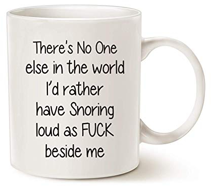 This Funny Snoring Mugs for Husband Who Snore, Best Gift for Valentine's Day and Wedding Anniversary White 11 Oz