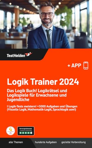 Logik Trainer 2025: Das E-Book zum Test. Ausgewählte Aufgaben mit Lösungen und vielen Tipps!
