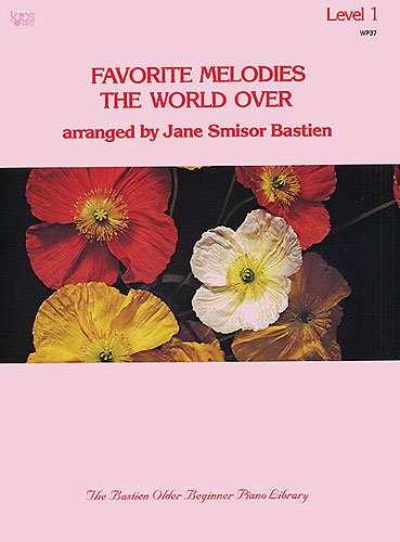 Favorite Melodies The World Over: Level 1. Für Klavier, Gesang & Gitarre(mit Akkordsymbolen)