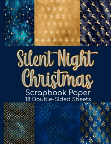 Silent Night Christmas Scrapbook Paper - 18 Double-Sided Sheets: Holiday Blue & Gold Paper for Junk Journals, Scrapbooking, Paper Crafts, & More