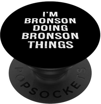 Ich bin Bronson Doing Bronson Things, Name, Geburtstag PopSockets mit austauschbarem PopGrip
