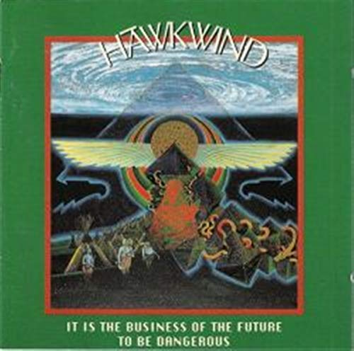 It Is the Business of the Future to Be Dangerous