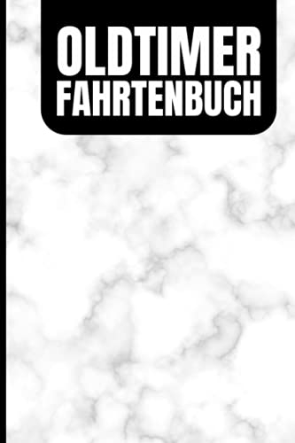 Oldtimer Fahrtenbuch: Premium Logbuch Mit 100 Seiten I Kostenbuch Mit Viel Platz Für Privat Und Gewerbe Inkl. Tankbelege Und Werkstattbelege I Steuerlicher Kilometer Nachweis Im A5 Format